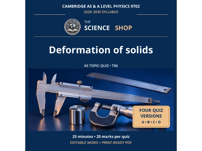 Deformation of solids | Cambridge AS Physics 9702 | 4 Revision Quizzes