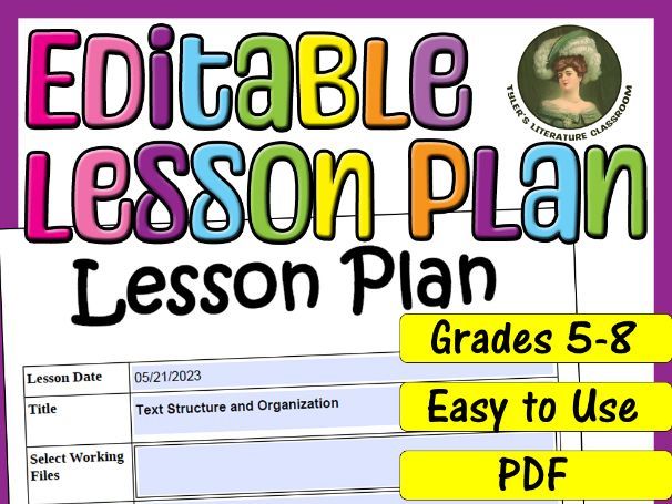 Text Structure and Organization : Editable Lesson Plan for Middle School