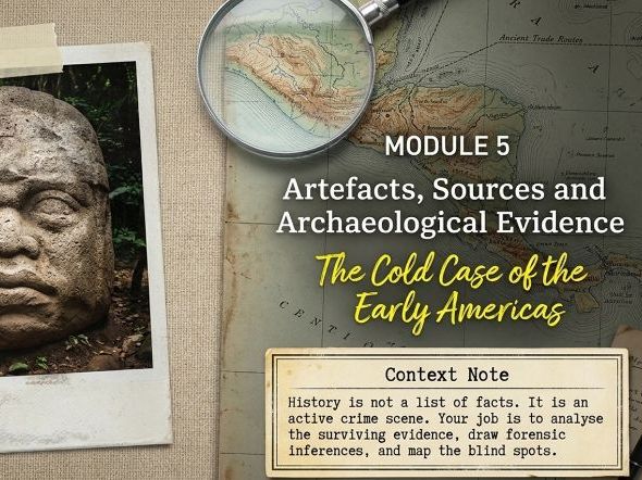 Ancient Americas – Artefacts, Sources and Archaeological Evidence (Year 7 History)
