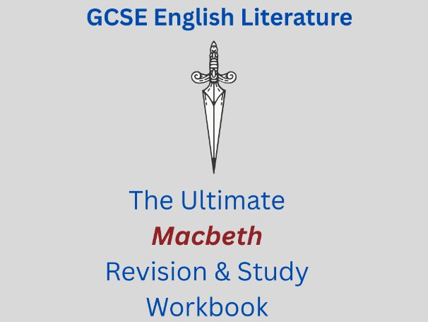 Macbeth Complete Revision Guide: Quotes, Themes, Characters & Exam Practice (AQA, Edexcel, OCR)