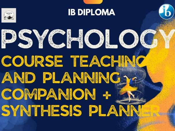 IBDP Psychology - Course Planning and Teaching Companion + Unit 25 Synthesis Planner Bundle