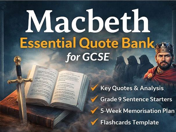 Macbeth: Essential Quote Bank for GCSE (70+ Quotes)