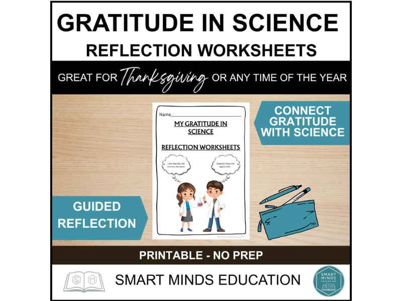 GRATITUDE IN SCIENCE REFLECTION WORKSHEETS | SCIENCE WRITING ACTIVITY | THANKSGIVING