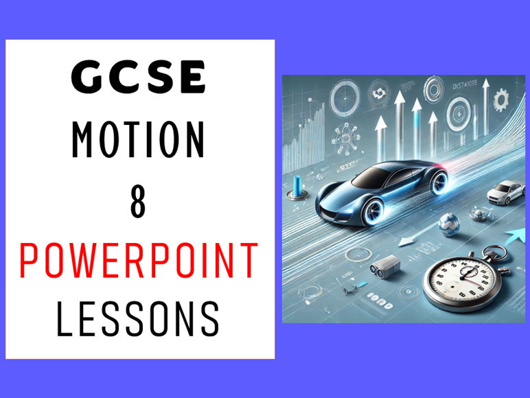 GCSE Physics Motion Bundle: 8-Lesson Unit