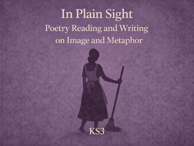 In Plain Sight – FREE Contemporary Poetry Lesson on Extended Metaphor & Image | Year 8 English