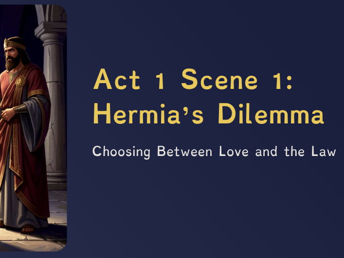 A Midsummer Night’s Dream – Lesson 4: Hermia’s Dilemma & Athenian Law