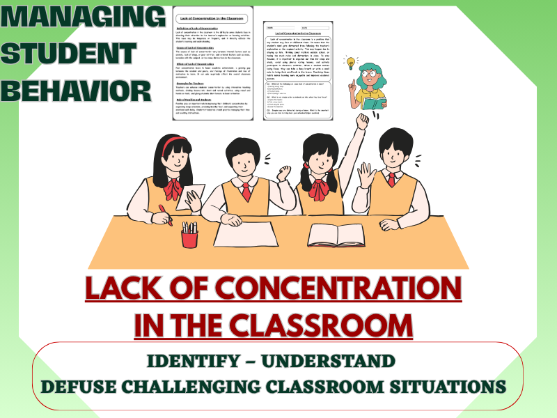 Lack of Concentration in the Classroom: A Complete Guide for Teachers, Parents, and Students.