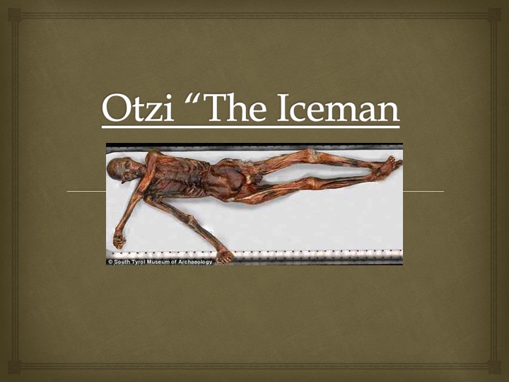 Otzi The Iceman