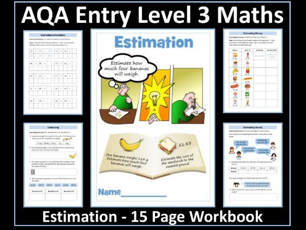 AQA Entry Level 3 Maths: Estimation / Estimating