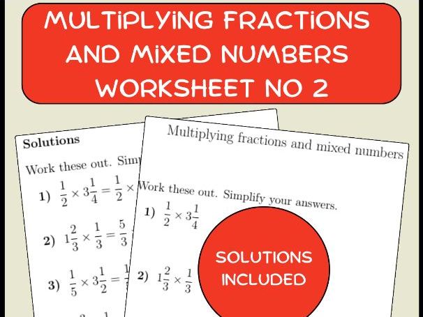 Multiplying fractions and mixed numbers worksheet no 2 (with solutions)