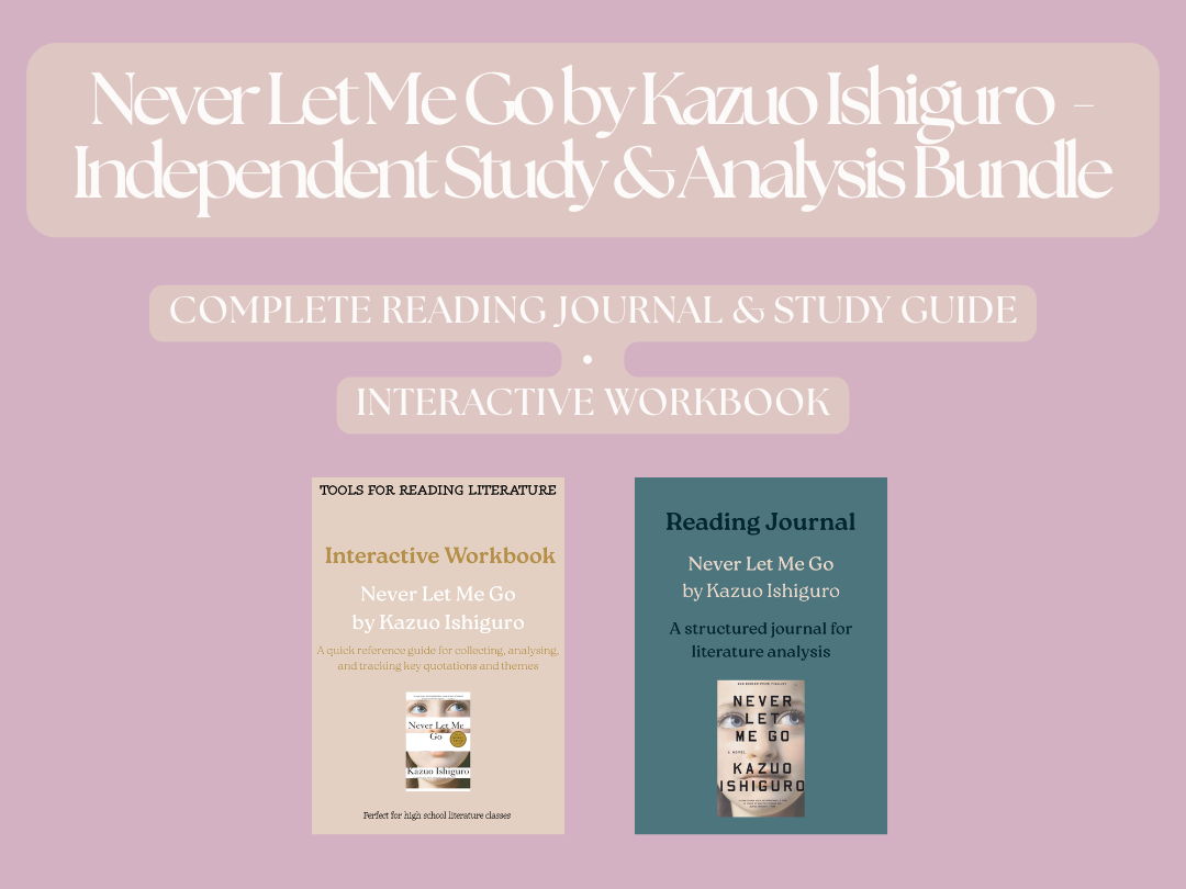 Never Let Me Go by Kazuo Ishiguro – Independent Study & Analysis  Bundle
