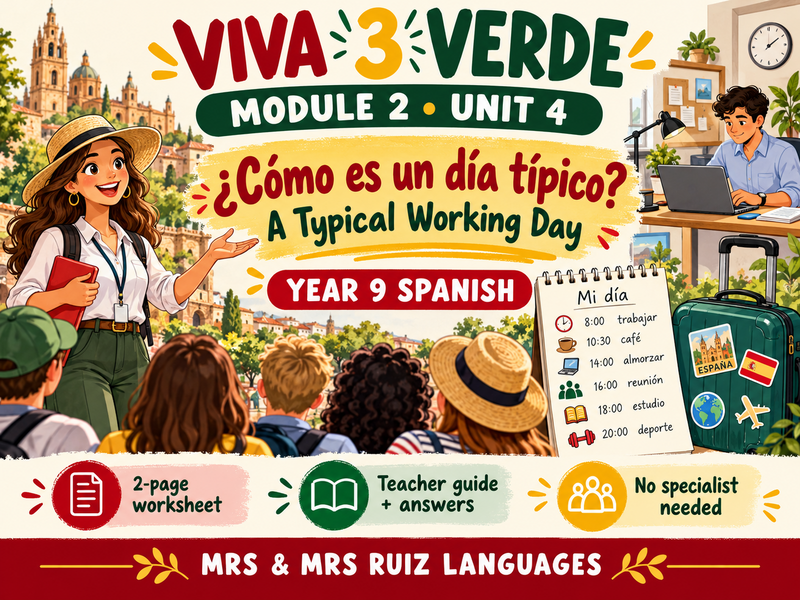 Year 9 Spanish Cover Lesson | Viva 3 Verde Module 2 Unit 4 | ¿Cómo es un día típico?