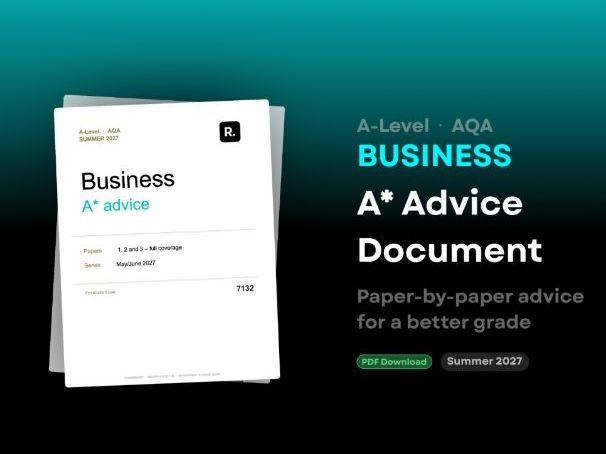 A-Level Business AQA: A* Advice for 2027