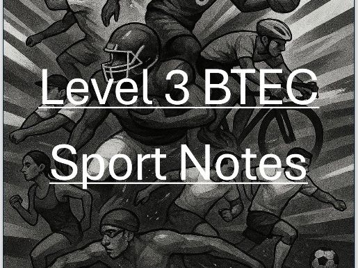 Level 3 BTEC Sport Unit 1 Notes - Complete Set