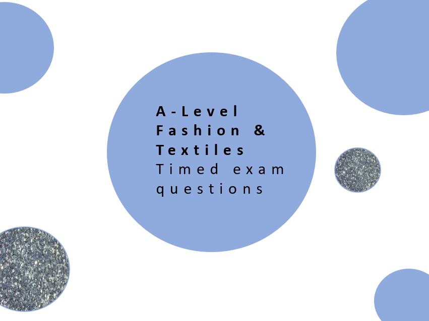 AQA A Level Fashion & Textiles Timed Exam Questions