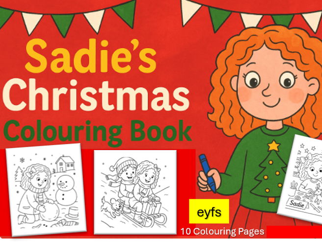 Sadie's Christmas Colouring Book EYFS