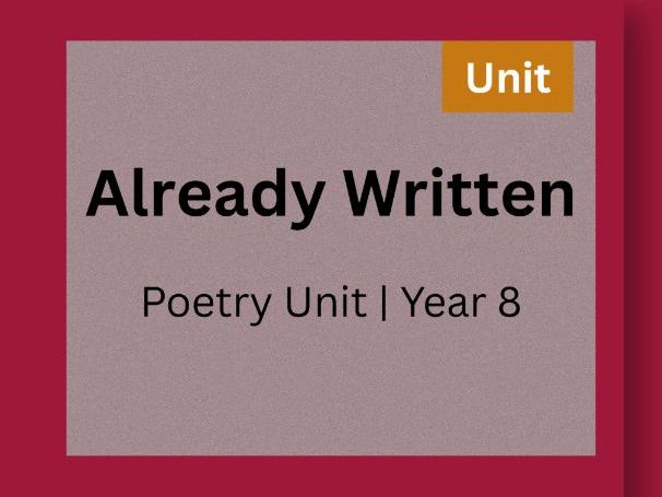 Poetry Unit — Already Written | Identity, Habit & Behaviour | Year 8 (KS3)