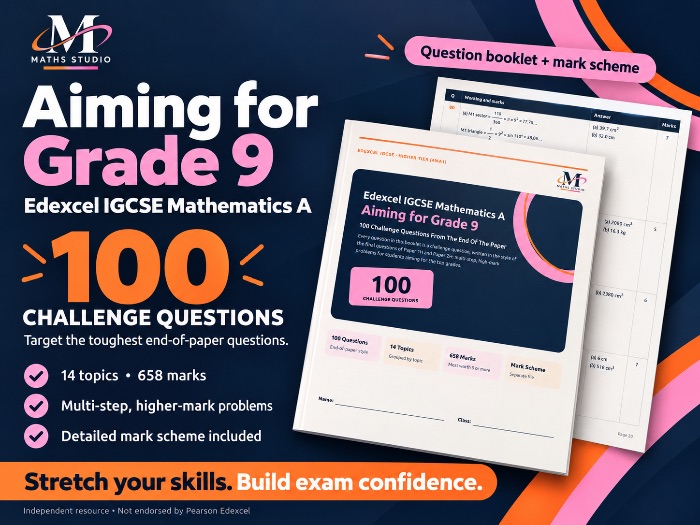 Aiming for Grade 9: 100 Challenge Questions | Edexcel IGCSE Maths A