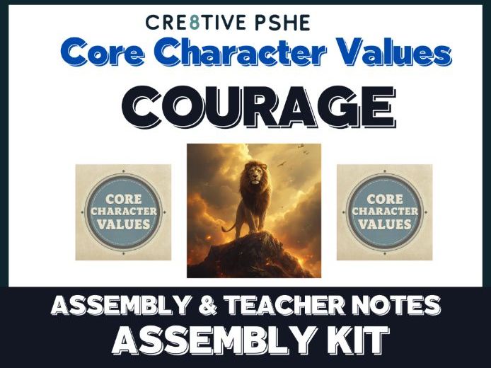 Assembly on Courage. Core Character Values