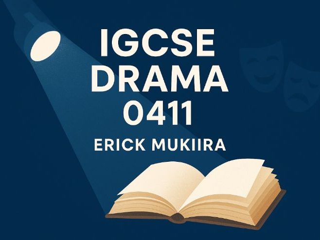 Unlocking Excellence: The Complete IGCSE Drama 0411 Handbook