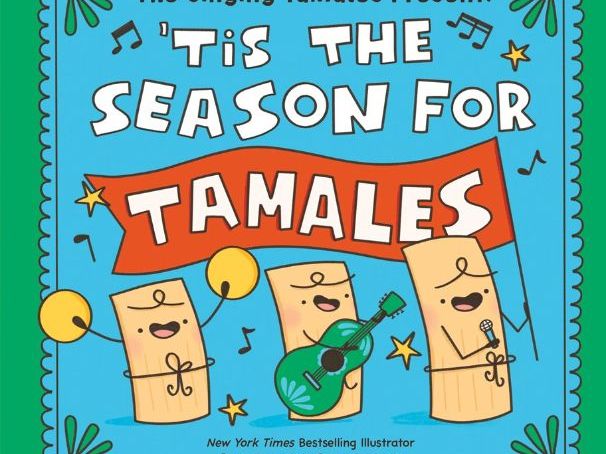 The Singing Tamales Present: 'Tis the Season for Tamales!  by Andrea Campos Coloring Sheets