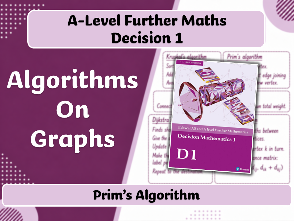 A-Level Further Maths | Decision 1 | Prim's Algorithm