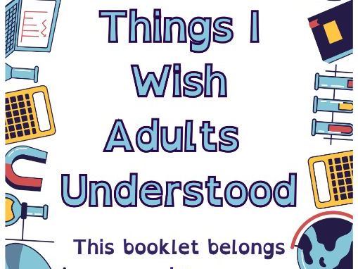 Things I wish adults understood