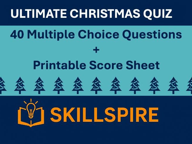 The Ultimate Christmas Quiz 2025 | 40 Multiple-Choice Questions | Printable Score Sheet | KS3–KS5