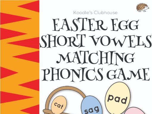 Easter egg short vowels matching phonics game