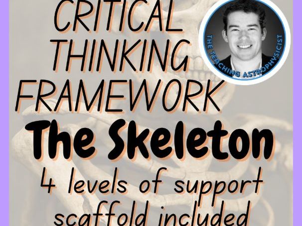 The Skeleton | Critical Thinking Framework 4 Level Scaffold | Health Science