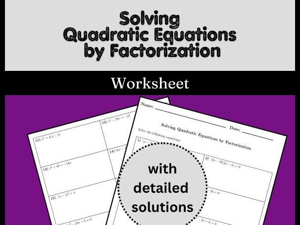 Solving Quadratic Equations by Factorization Worksheet (with solutions)