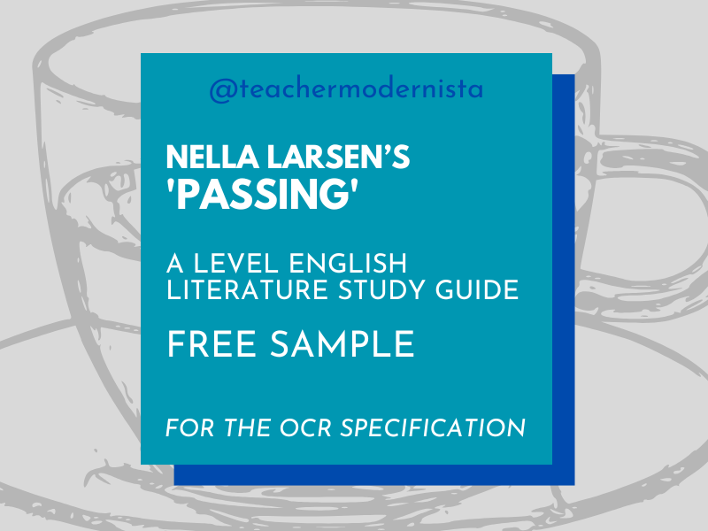 FREE Sample – 'Passing' Study Guide Nella Larsen (OCR A Level English Literature)