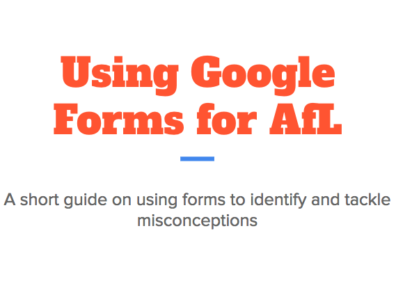 Assessment for Learning with Google forms
