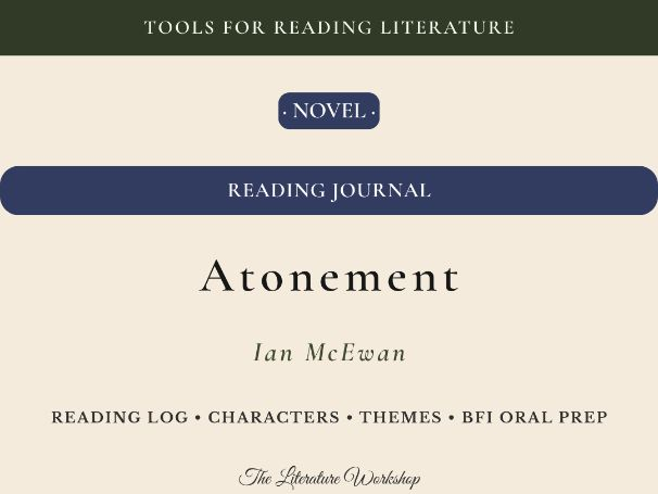 Atonement – Reading Journal: Reading Log, Characters & BFI Oral Exam Prep