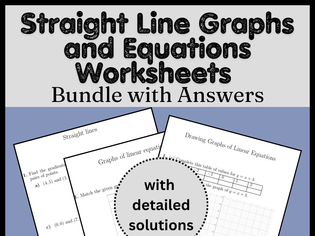 Straight Line Graphs and Equations Worksheets Bundle with Answers