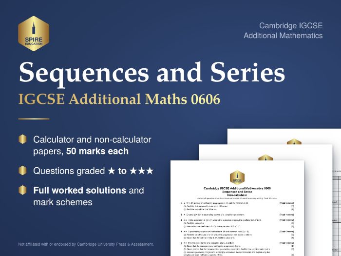 Cambridge IGCSE Additional Maths 0606: Sequences & Series Exam Practice, Solutions and Mark Schemes