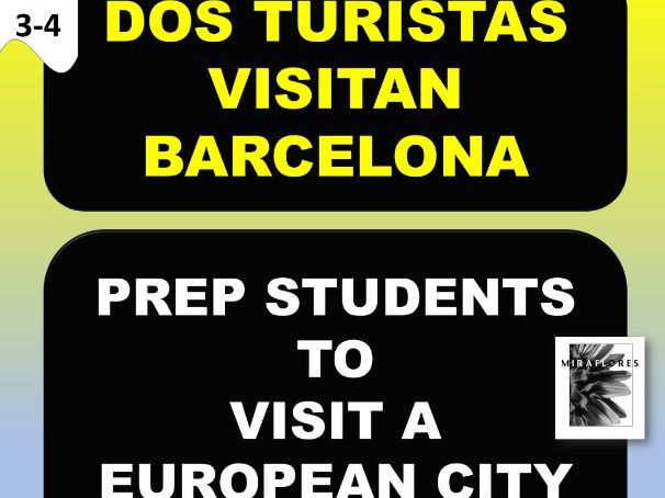 Visit Spain, real & virtual, prep unit - Dos turistas visitan Barcelona