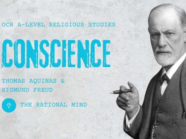 Conscience: Thomas Aquinas & Sigmund Freud OCR A-Level Religious Studies