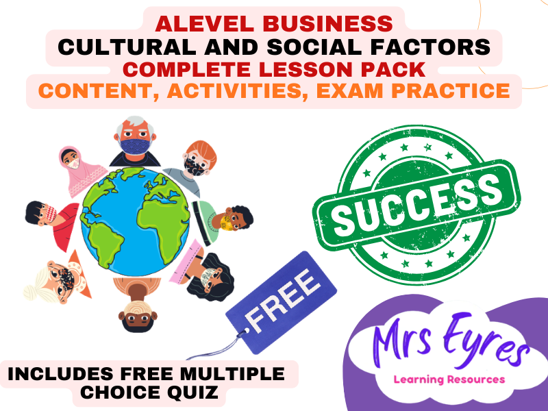 A Level Business 4.3.3 Cultural and Social Factors Lesson Pack and Free MCQ Quiz
