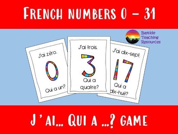 J'ai... Qui a...? French numbers game 0-31
