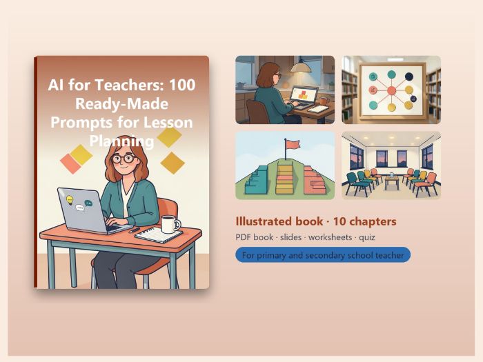 AI for Teachers: 100 ChatGPT Prompts and a Lesson