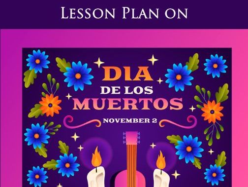90' Lesson Plan on Dia de los Muertos