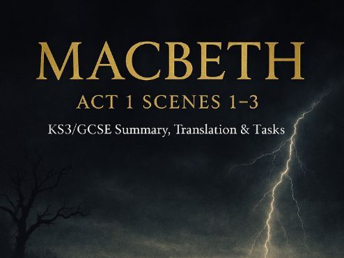 Macbeth Act 1 Modern text Essay & Tasks