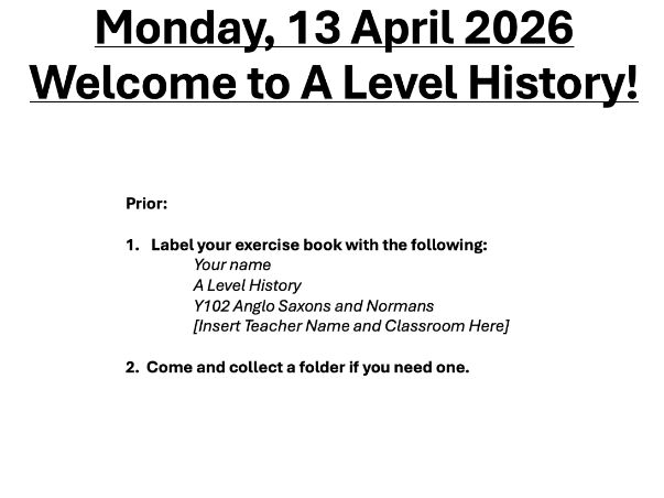 OCR A Level History Y102 | Anglo-Saxon & Norman England | Lesson 1: Introduction & Expectations