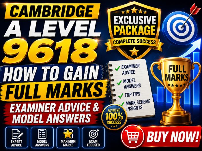 Cambridge A Level 9618 How to Gain Full Marks Guide | Examiner Advice & Model Answers
