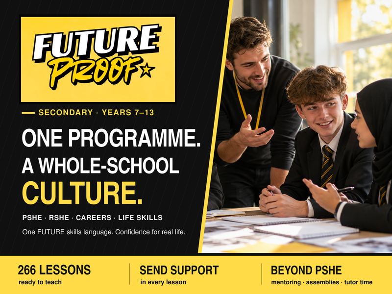 Secondary PSHE Curriculum & Careers | FUTUREPROOF Years 7–13