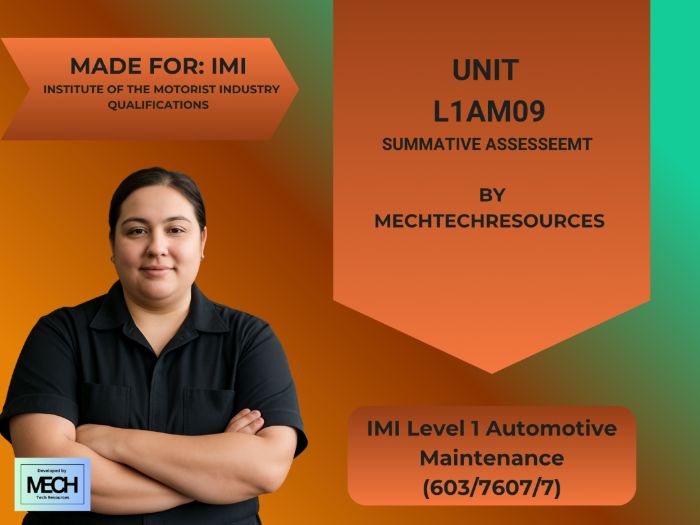 IMI Level 1 Automotive Maintenance (603/7607/7): Unit L1AM09 Summative Assessment | MechTechResource