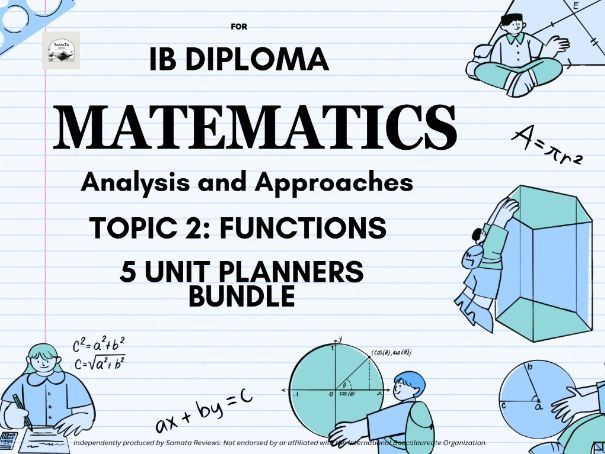 Complete IBDP Mathematics AA Topic 2: Functions - 5 Unit Planner Bundle | 35 Lesson Plans
