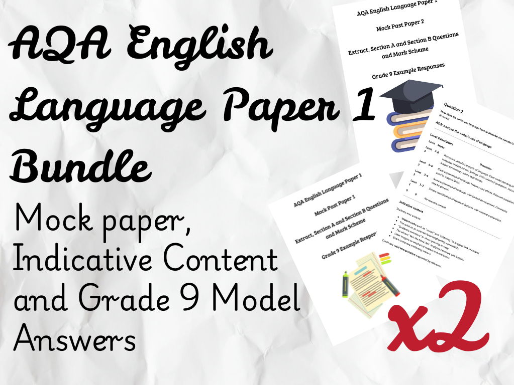 AQA English Language Paper 1 - Mock Exam, Full Mark Scheme and Grade 9 Models Bundle