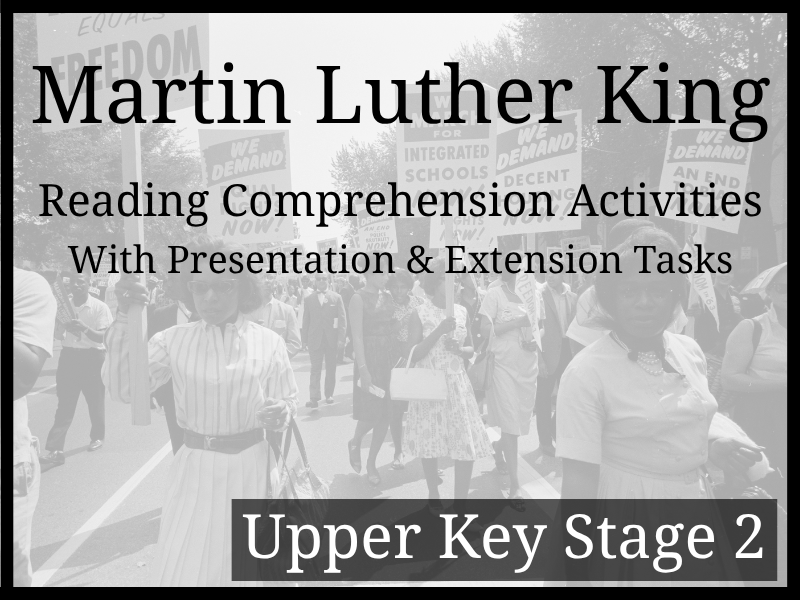 Martin Luther King Reading Comprehension Activities | Year 5 & Year 6 | UKS2